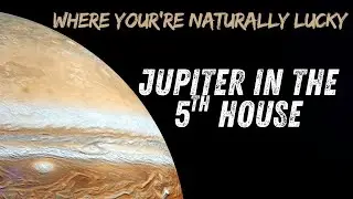 Jupiter in 5th House: Where You Are Naturally Lucky 🍀