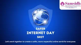 Students Shine with a Powerful Skit on Safer Internet Day | Samsidh International School, Horamavu