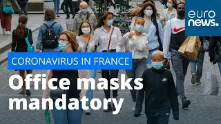 Office masks mandatory: France adds face coverings rule as millions return from holiday