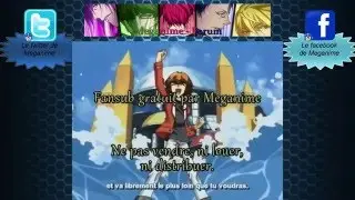 [Pub - Meganime][VOSTFR] Fansub Yu-Gi-Oh! GX de l'Opening 1