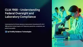 CLIA Compliance for IVF Laboratories