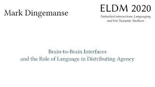 Brain-to-Brain Interfaces and the Role of Language in Distributing Agency