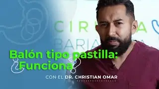 Lo que NO te dicen sobre el Balón Tipo Pastilla / Cirugía Bariátrica.