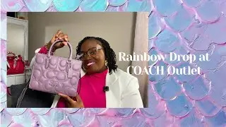 Rainbow Drop 💜🌈🩷 at COACH Outlet pt. 1