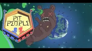 Pit People Episode 1: Behold the POWER of my MUSTACHE