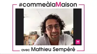 Mathieu Semp&eacute;r&eacute; est #comme&agrave;laMaison 😋