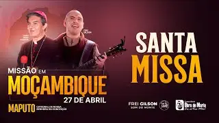 Santa Missa com o Frei Gilson em Maputo Moçambique | Comunidade Obra de Maria