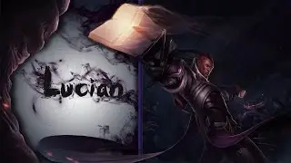 Lucian montaje / Season 7
