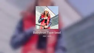 Babytron Type beat