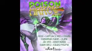 Poison Arrow Riddim (Dynasty X JWonder 21st Hapilos) Megamix - Blessed Coast Sound