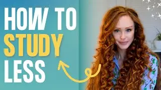 How to Study Less