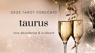 Taurus: Stability, Security & The Pivot | 2023 Tarot Forecast