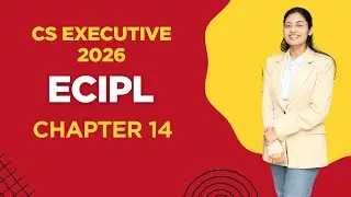 CS Executive - ECIPL June 2026 - Ch. 14 - Live Lecture 1