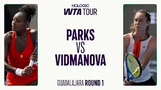 Алисия Паркс vs Дарья Видманова | 2025 Гвадалахара, тур 1 | Обзор матча WTA