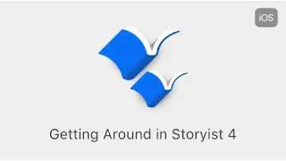 Getting Around in Storyist 4