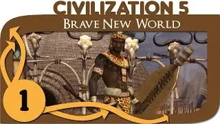 Civilization 5 Brave New World Let's Play Shaka / Zulu - Part 1