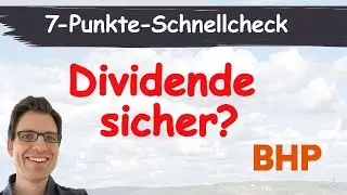 BHP Aktienanalyse: Dividende sicher? (7 Punkte im Kurz-Check)