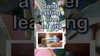Delft clay sand casting a silver leaf ring