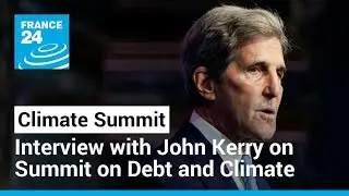 Interview with John Kerry on Climate Summit &bull; FRANCE 24 English
