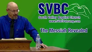 The Messiah Revealed | Guest Speaker Joey Noyes | @SVBCPahrump