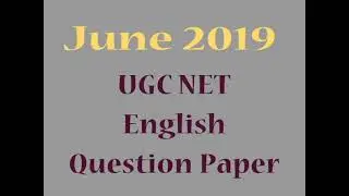 June 2019 UGC NET English Question Paper | Previous Year Question Paper | NTA UGC NET English