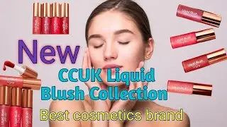 My favourite liquid blush from CCUK 💗💋 | New CCUK liquid blush Collection  #blush #makeuptips