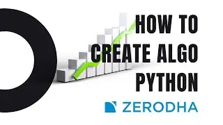 Algo Trading Zerodha. Connect Python to Kite.
