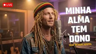 Minha Alma Tem Dono - Trap Reggae Gospel #trapgospel #reggae #reggaegospel #gospelmusic