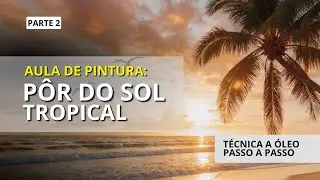 O Segredo do Contraste no Pôr do Sol: Finalizando a Paisagem Passo a Passo