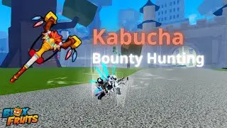 Kabucha Bounty Hunting |Blox Fruits