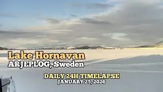 Lake Hornavan - Daily Timelapse: January 25, 2026 [Arjeplog, Sweden]