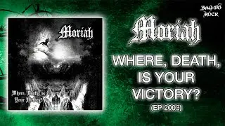 Moriah - Where, Death, Is Your Victory? (EP 2003)