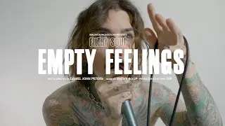Filthy Soup - Empty Feelings (Official Music Video)