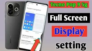tecno Pop 9 5g full screen setting / tecno Pop 9 5g me side se back kaise kare