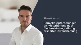 Formelle Anforderungen bei Modernisierungsmieterh&ouml;hung: Abzug ersparter Instandsetzungen #vermieter
