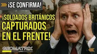 Rusia confirma captura de soldados brit&aacute;nicos pertenecientes a la OTAN en zona de combate
