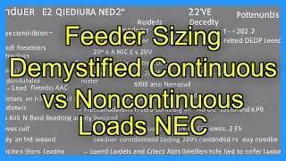Feeder Sizing Demystified Continuous vs Noncontinuous Loads NEC