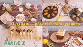 challenge banane: 47 Bananes, recettes gourmandes partie 2