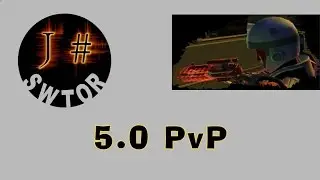 SWTOR 5.0 PvP: Gameplay and Analysis