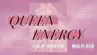 𝒒𝒖𝒆𝒆𝒏 𝒆𝒏𝒆𝒓𝒈𝒚 ❁ 𝒓𝒐𝒚𝒂𝒍𝒕𝒚 𝒕𝒓𝒆𝒂𝒕𝒎𝒆𝒏𝒕 + 𝒆𝒏𝒉𝒂𝒏𝒄𝒆 𝒇𝒆𝒎𝒊𝒏𝒊𝒏𝒆 𝒆𝒏𝒆𝒓𝒈𝒚 | calm subliminal