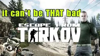 How Hard Is Tarkov As a Noob?  | Escape From Tarkov |