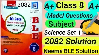 Class 8 Science Set 1 Solution||Neema'BLE||Model question Science Set 1 Solution|| #ble2082  