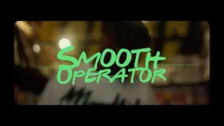 Tri Nohbi - SMOOTH OPERATOR (Official Video)