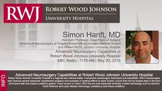 Advanced Neurosurgery Capabilities at RWJUH featuring Dr. Simon Hanft