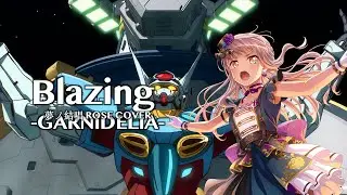 【夢ノ結唱 ROSE】BLAZING [Gundam Reconguista in G]