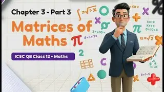 Matrices Class 12 | Part 3 | Important Concepts & Examples | NCERT | Mr. Manish