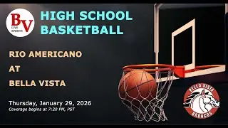 Rio Americano at Bella Vista (Girls High School Basketball)