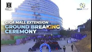 Giga Mall Extension | Ground Breaking Ceremony | Giga Group