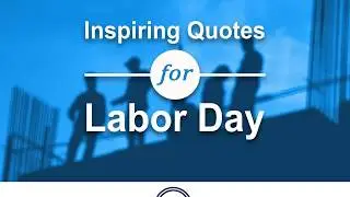 Inspirational Labor Day Quotes
