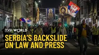 Serbia’s backslide on law and press